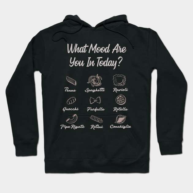 Pasta Moods Hoodie by Bella Vita Shirts